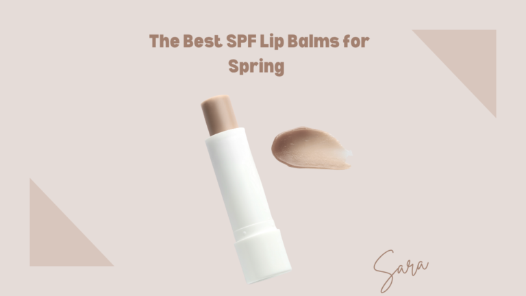 The Best SPF Lip Balms for Spring  