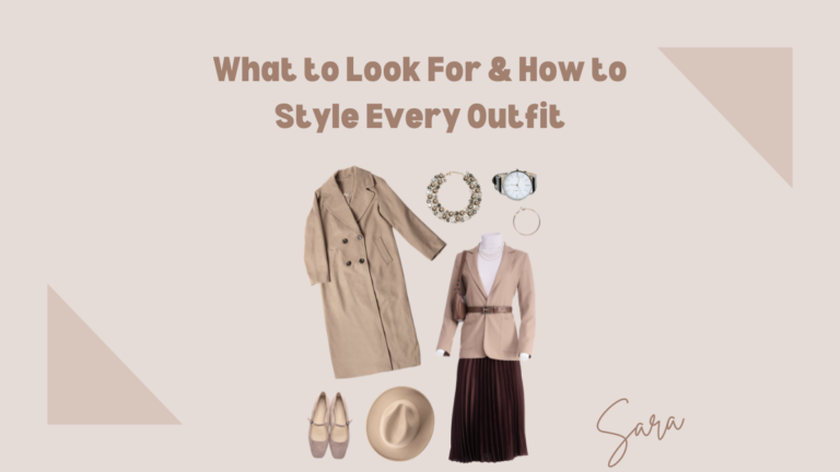 What to Look For & How to Style Every Outfit