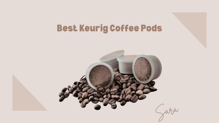 BEST KEURIG COFFEE PODS