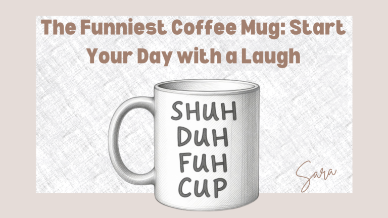 The Funniest Coffee Mug: Start Your Day with a Laugh