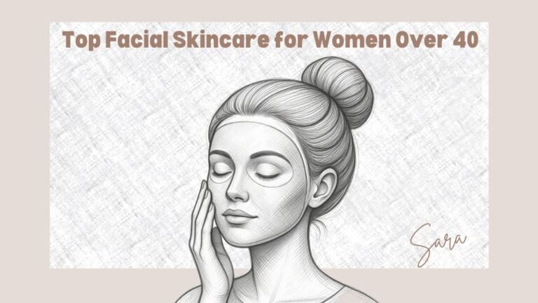 Top Facial Skincare for Women Over 40