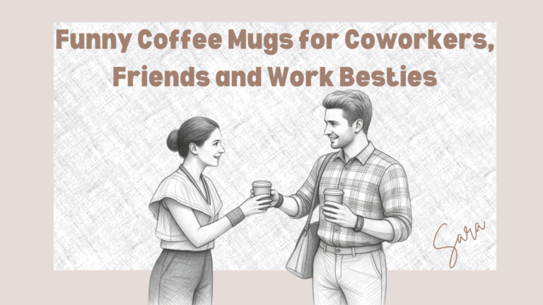 Funny Coffee Mugs for Coworkers, Friends and Work Besties